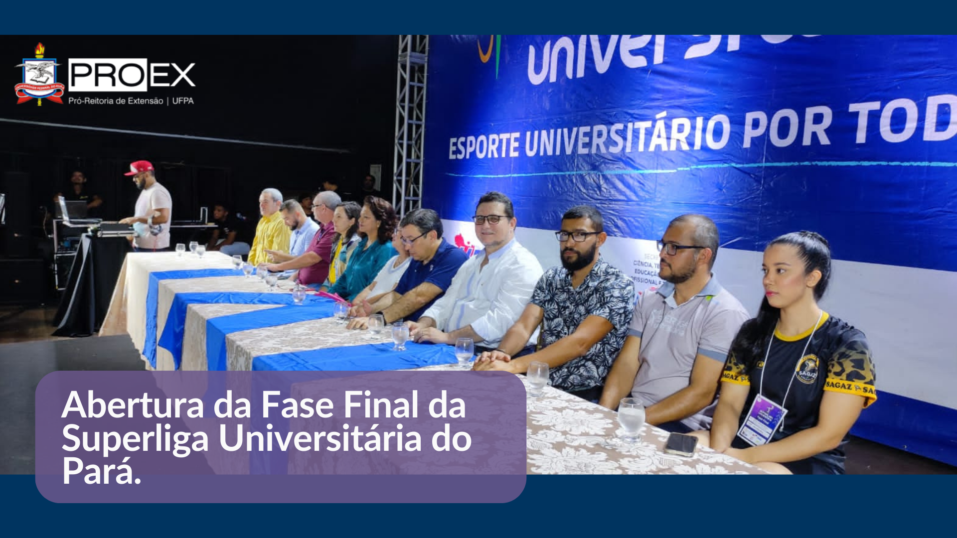 Abertura da Fase Final da Superliga Universitária do Pará.
