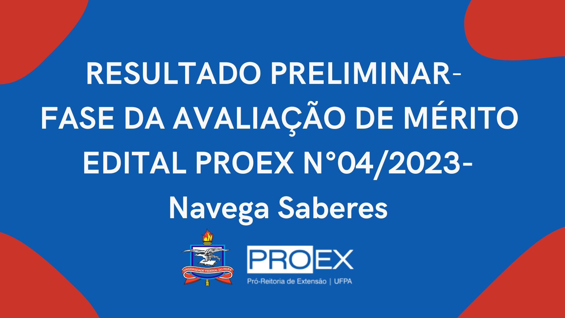 Resultado Preliminar da Fase Avaliação de Mérito ( Navega Saberes/Infocentro – 2023)