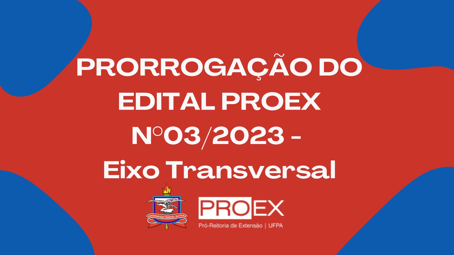 Prorrogação de prazo de Inscrição do Programa Eixo Transversal