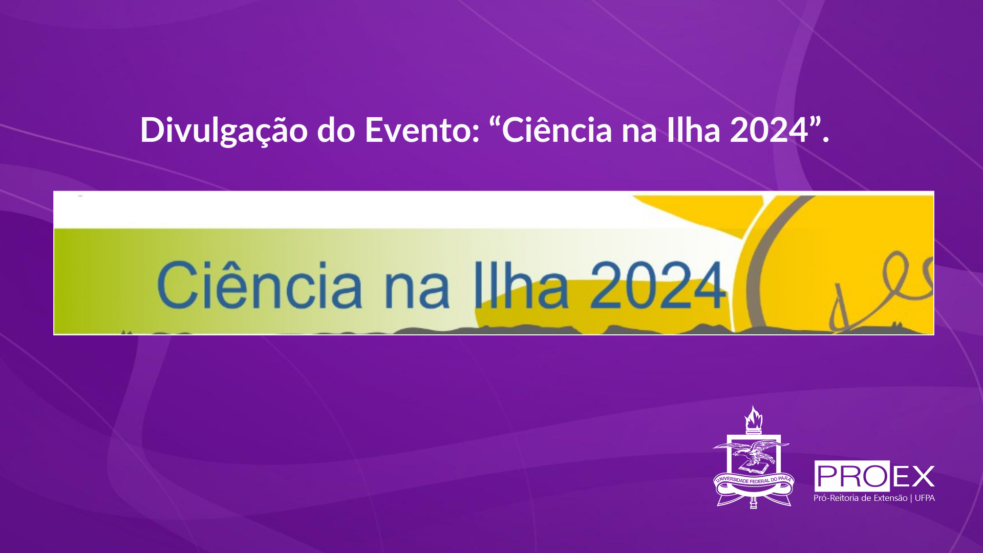 Divulgação do Evento: 