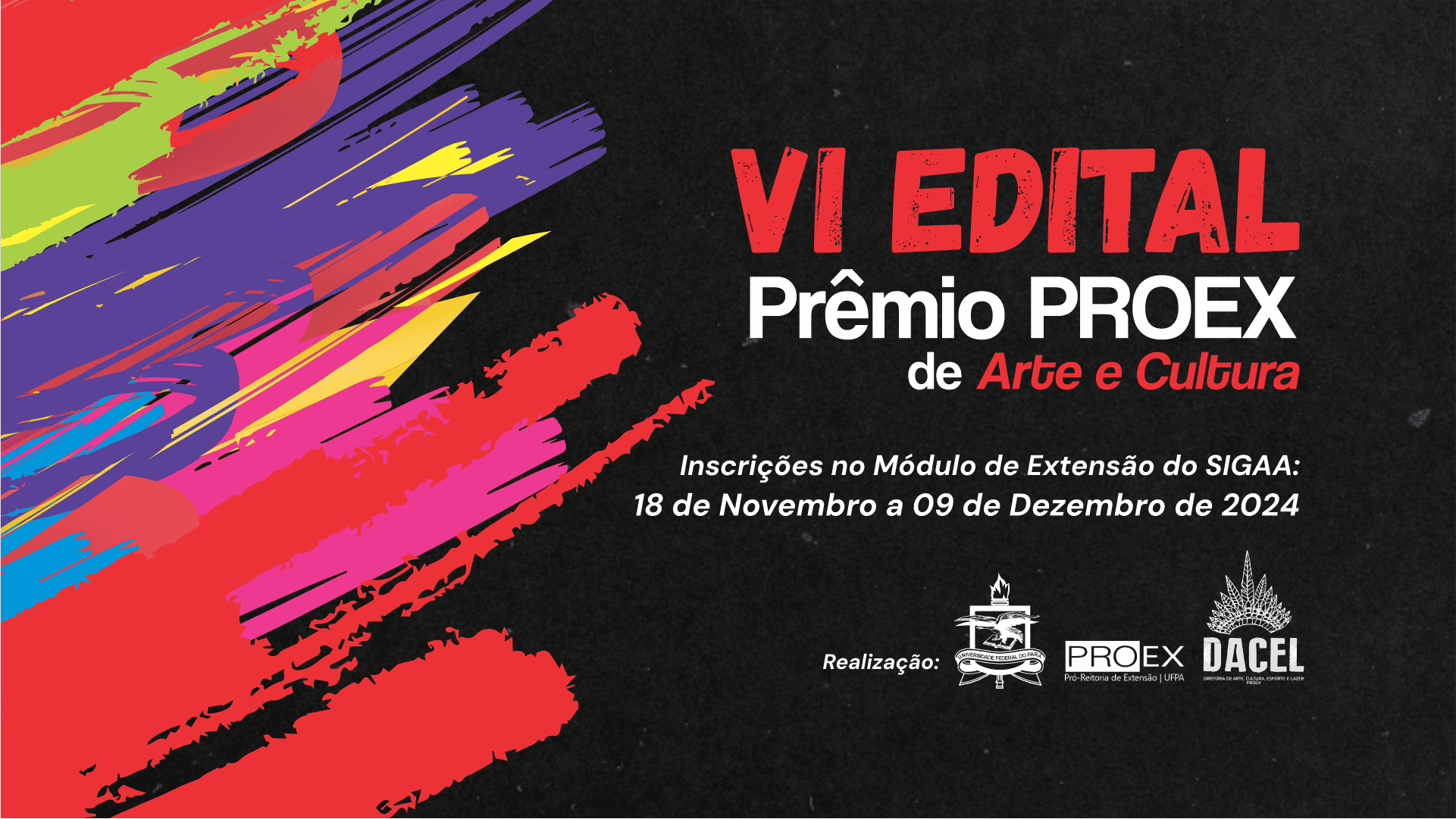 LANÇAMENTO EDITAL N° 06/2024 PRÊMIO PROEX DE ARTE E CULTURA/2024