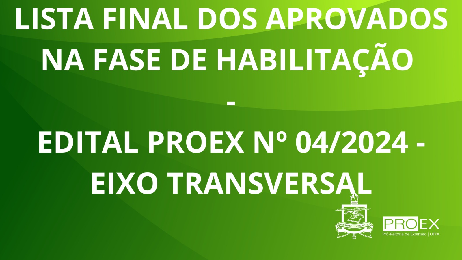 Resultado Final da Habilitação- Edital Nº 04/2024 - EIXO TRANSVERSAL