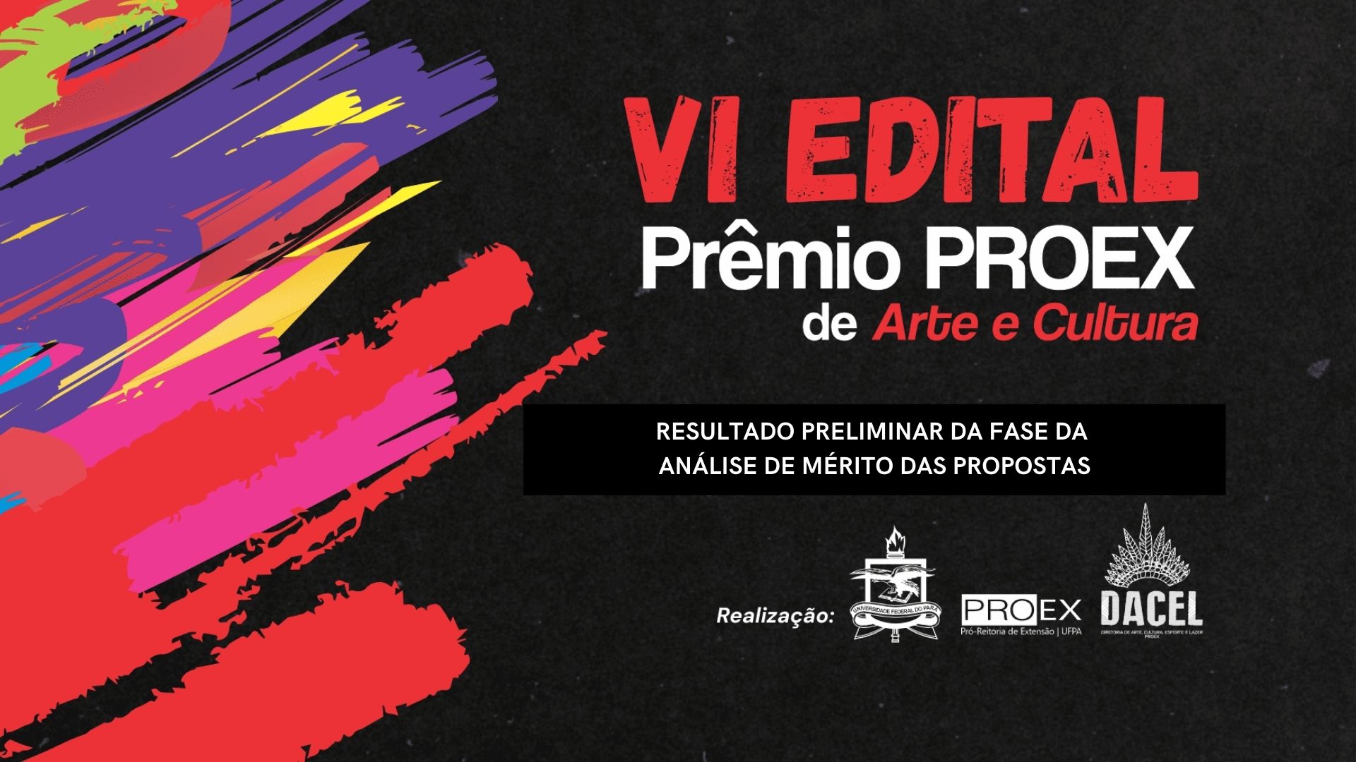 RESULTADO PRELIMINAR do VI EDITAL PRÊMIO PROEX DE ARTE E CULTURA - 2024